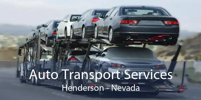 Auto Transport Services Henderson - Nevada