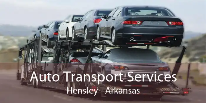 Auto Transport Services Hensley - Arkansas