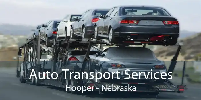 Auto Transport Services Hooper - Nebraska