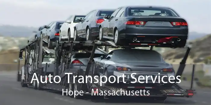 Auto Transport Services Hope - Massachusetts