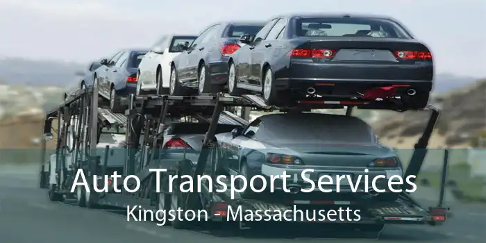 Auto Transport Services Kingston - Massachusetts