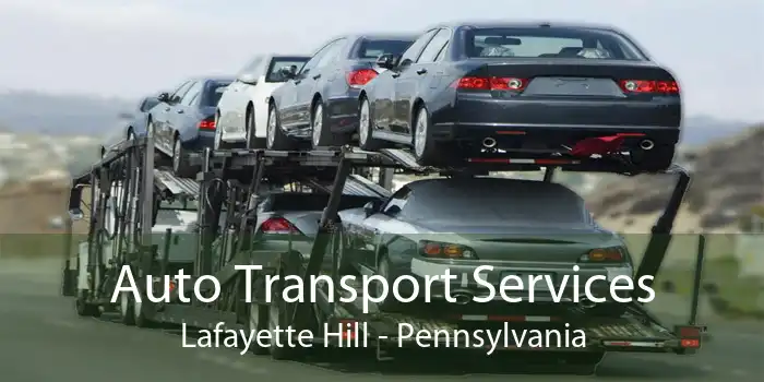 Auto Transport Services Lafayette Hill - Pennsylvania