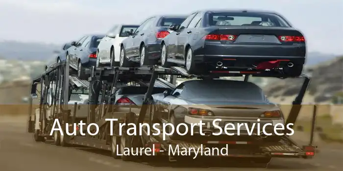 Auto Transport Services Laurel - Maryland