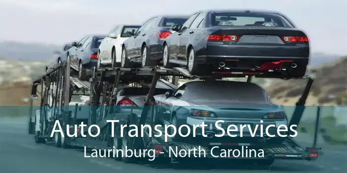 Auto Transport Services Laurinburg - North Carolina