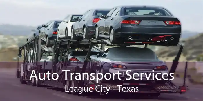 Auto Transport Services League City - Texas