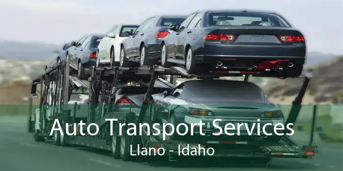 Auto Transport Services Llano - Idaho