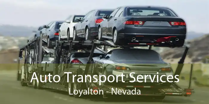 Auto Transport Services Loyalton - Nevada