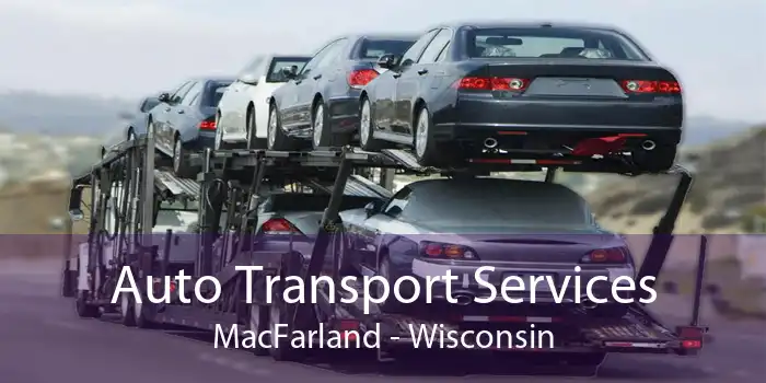 Auto Transport Services MacFarland - Wisconsin