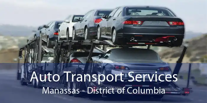 Auto Transport Services Manassas - District of Columbia