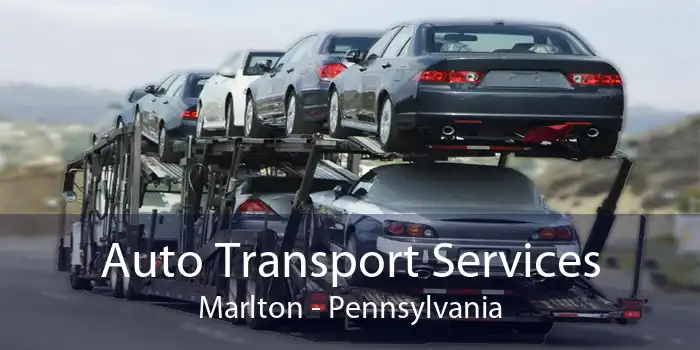 Auto Transport Services Marlton - Pennsylvania