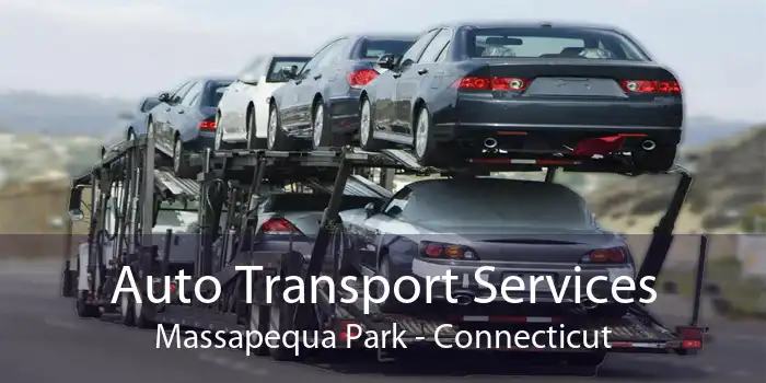 Auto Transport Services Massapequa Park - Connecticut