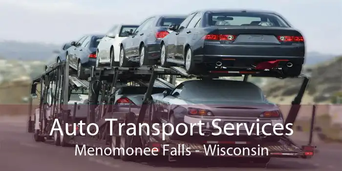 Auto Transport Services Menomonee Falls - Wisconsin