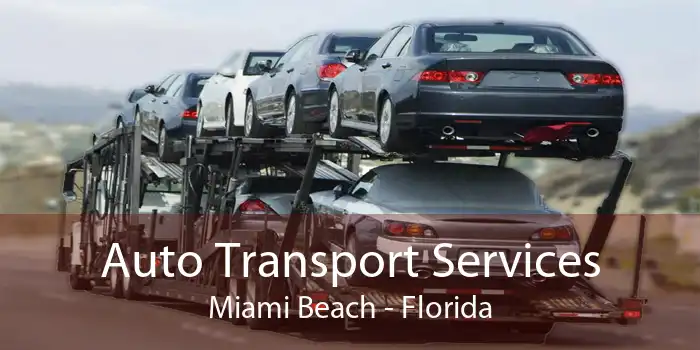 Auto Transport Services Miami Beach - Florida