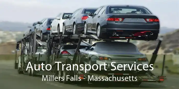 Auto Transport Services Millers Falls - Massachusetts