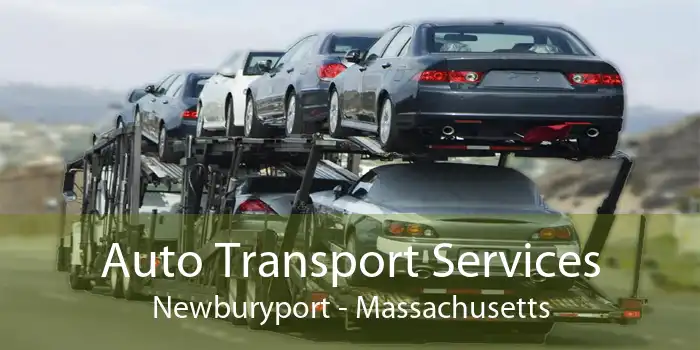 Auto Transport Services Newburyport - Massachusetts