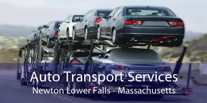 Auto Transport Services Newton Lower Falls - Massachusetts