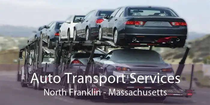 Auto Transport Services North Franklin - Massachusetts