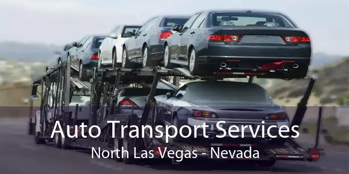 Auto Transport Services North Las Vegas - Nevada