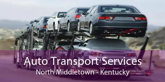 Auto Transport Services North Middletown - Kentucky