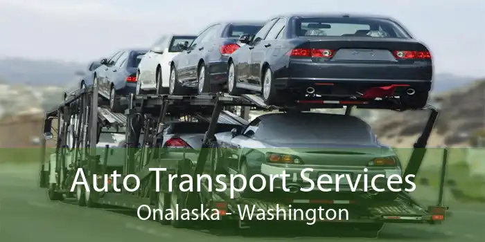 Auto Transport Services Onalaska - Washington