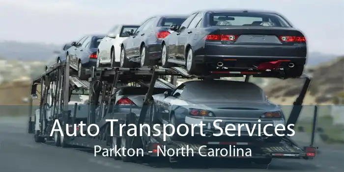 Auto Transport Services Parkton - North Carolina