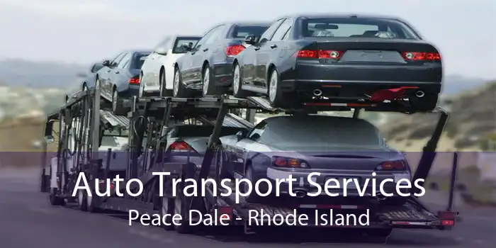 Auto Transport Services Peace Dale - Rhode Island