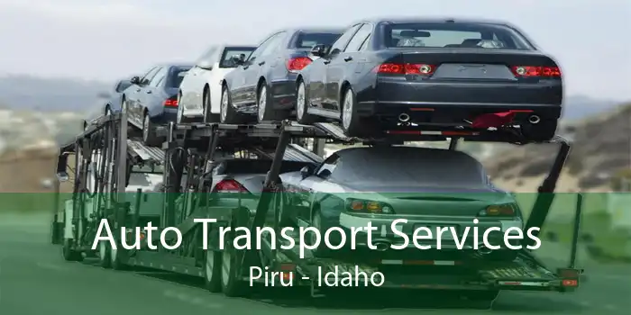 Auto Transport Services Piru - Idaho