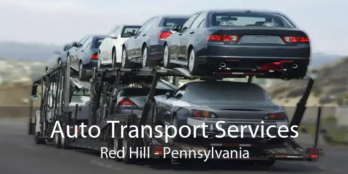 Auto Transport Services Red Hill - Pennsylvania