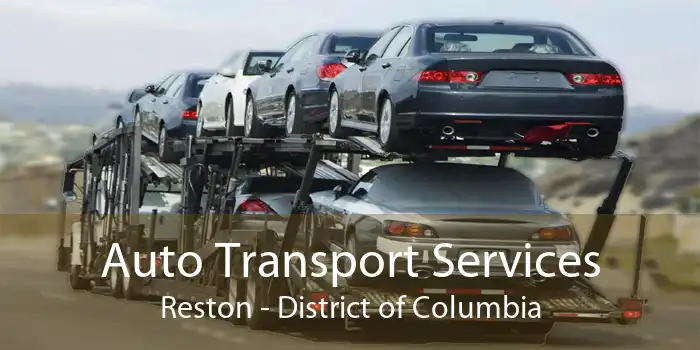 Auto Transport Services Reston - District of Columbia