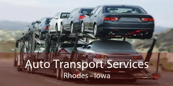 Auto Transport Services Rhodes - Iowa