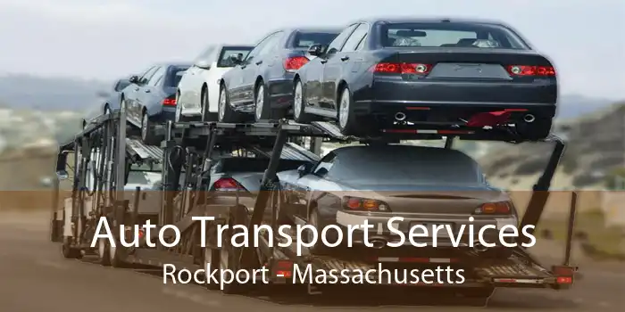 Auto Transport Services Rockport - Massachusetts