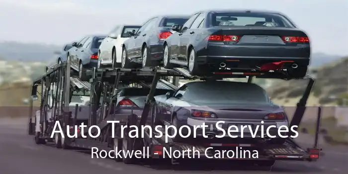 Auto Transport Services Rockwell - North Carolina