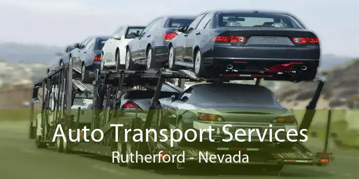 Auto Transport Services Rutherford - Nevada