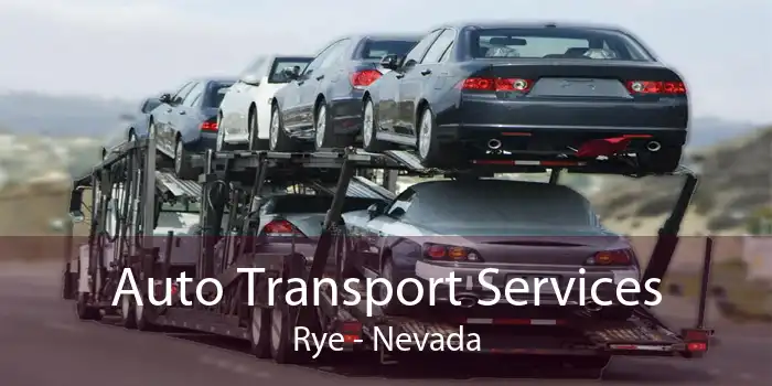 Auto Transport Services Rye - Nevada