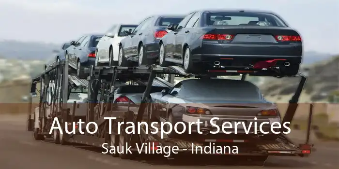 Auto Transport Services Sauk Village - Indiana