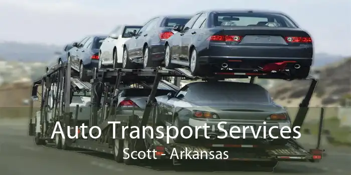 Auto Transport Services Scott - Arkansas