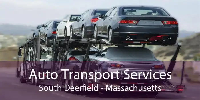 Auto Transport Services South Deerfield - Massachusetts