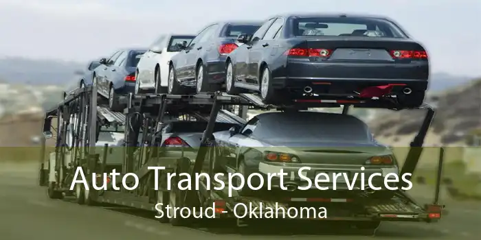 Auto Transport Services Stroud - Oklahoma