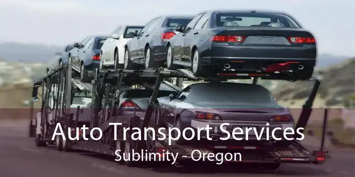 Auto Transport Services Sublimity - Oregon