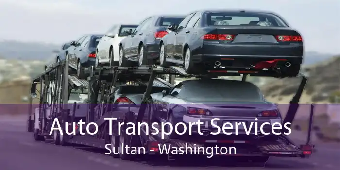 Auto Transport Services Sultan - Washington