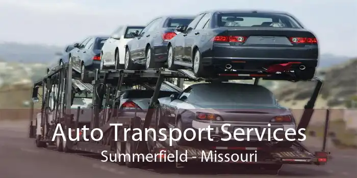 Auto Transport Services Summerfield - Missouri