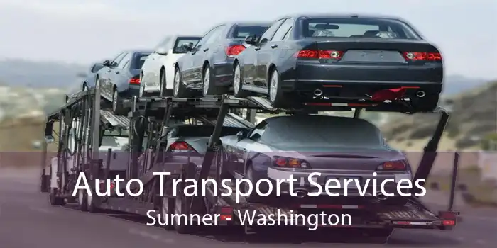 Auto Transport Services Sumner - Washington
