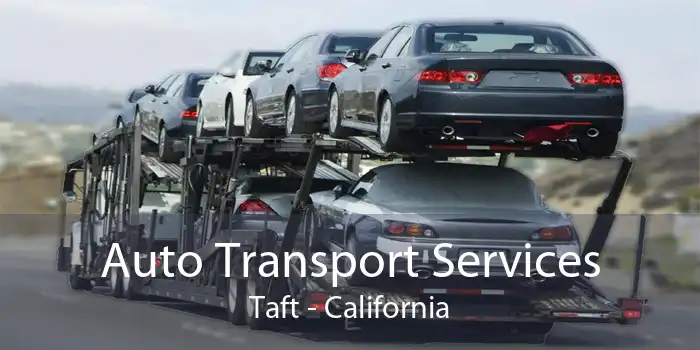 Auto Transport Services Taft - California