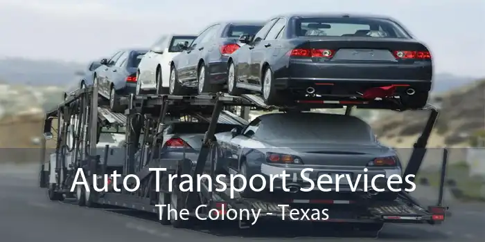 Auto Transport Services The Colony - Texas