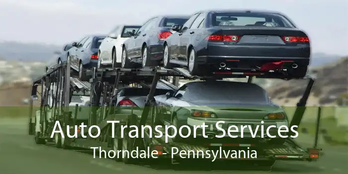 Auto Transport Services Thorndale - Pennsylvania