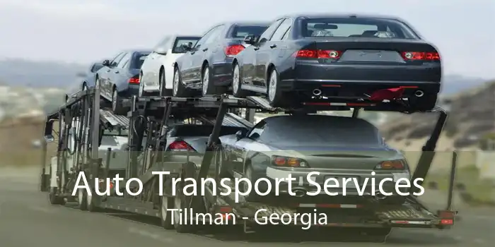 Auto Transport Services Tillman - Georgia