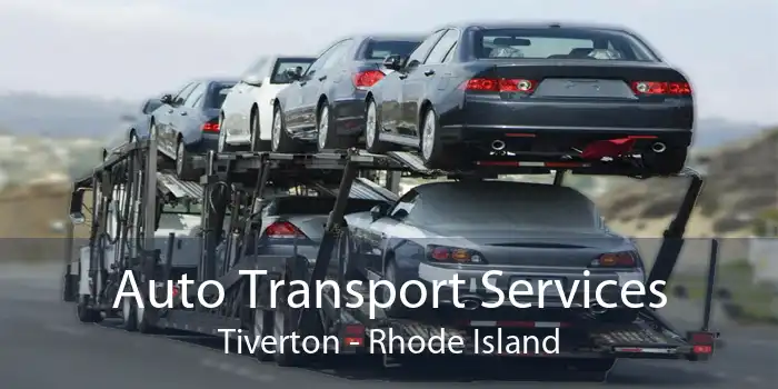Auto Transport Services Tiverton - Rhode Island