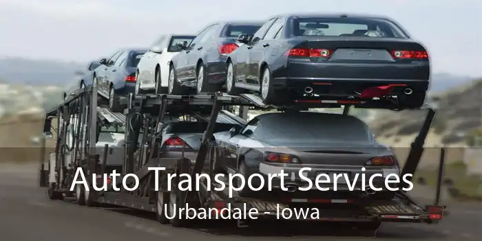 Auto Transport Services Urbandale - Iowa