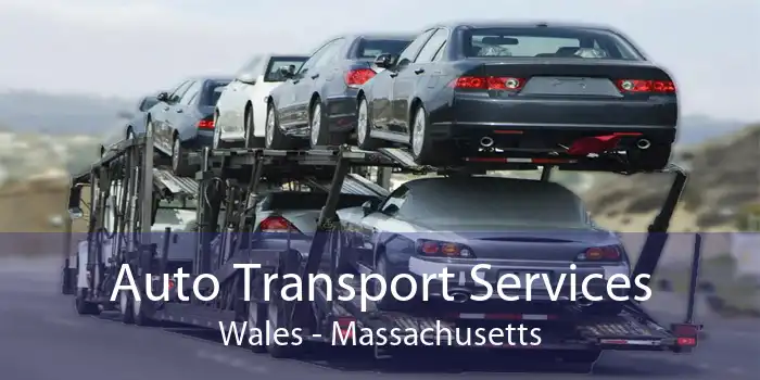 Auto Transport Services Wales - Massachusetts