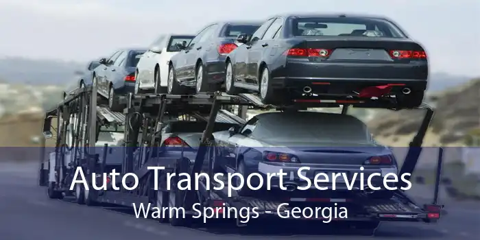Auto Transport Services Warm Springs - Georgia